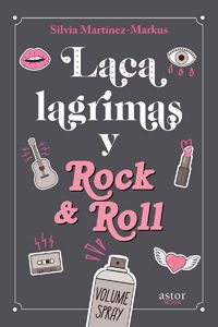 Laca-lagrimas-y-rock-and-roll-Silvia-Martinez-Markus