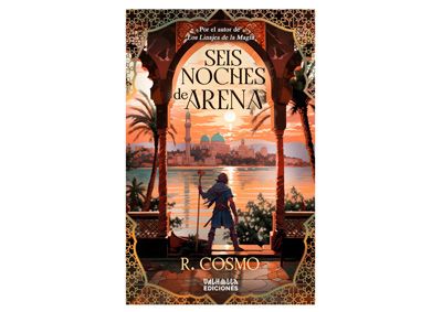 Seis noche de Arena, R. Cosmo, novela de fantasía